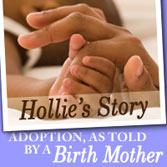 Hollie, a birth mother shares her adoption story