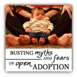 The Truth About the Top 3 Myths of Open Adoption