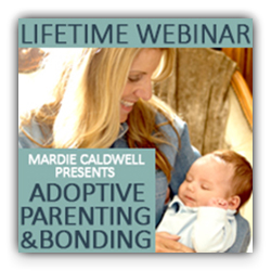 Mardie Caldwell Presents:  Bonding & Attachment After Adoption