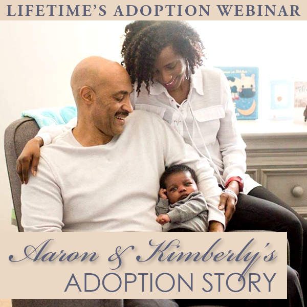 Hear Aaron and Kimberlys adoption story!
