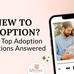 New to Adoption? Start Here! Your Top Adoption Questions Answered