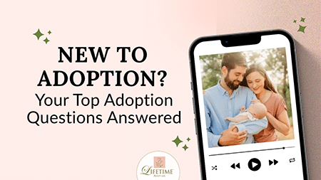 New to Adoption? Start Here! Your Top Adoption Questions Answered graphic