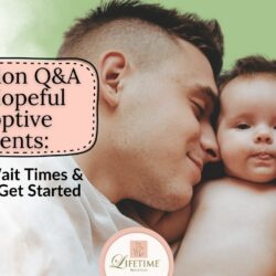 Adoption Q&A for Hopeful Adoptive Parents: Costs, Wait Times & How to Get Started